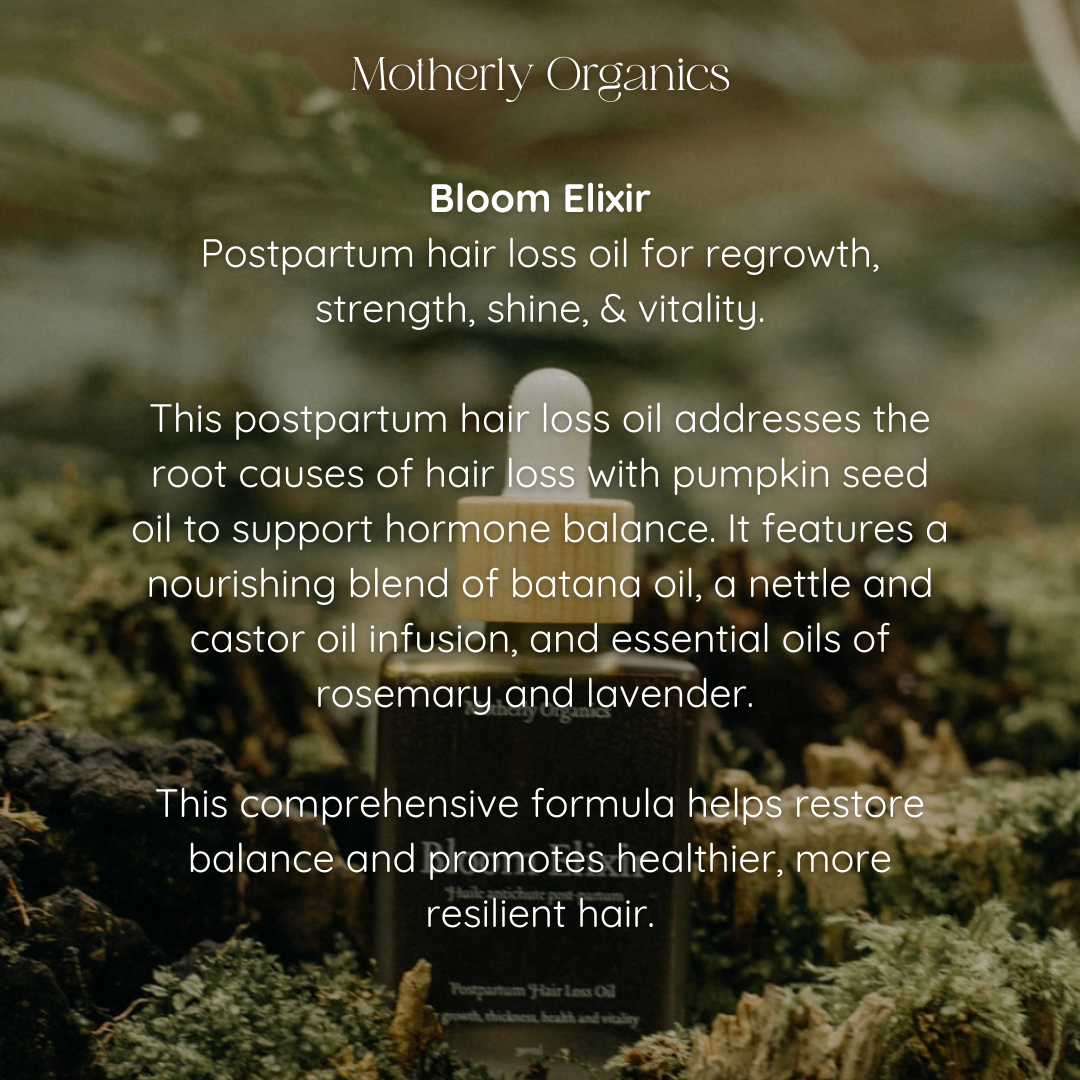 Motherly Organics Bloom Elixir - Postpartum Hair Loss Oil